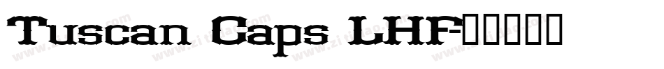Tuscan Caps LHF字体转换